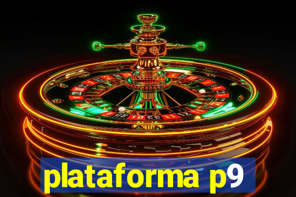 plataforma p9